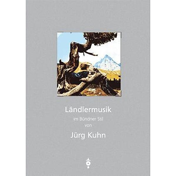 Ländlermusik im Bündner Stil, Jürg Kuhn, Kuhn Jürg