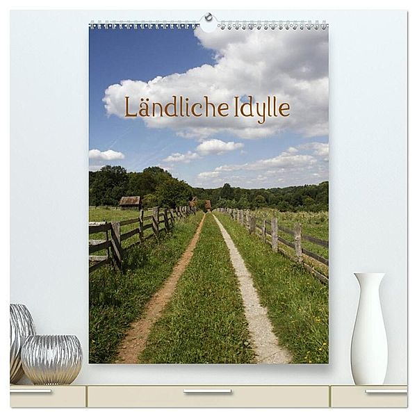 Ländliche Idylle (hochwertiger Premium Wandkalender 2024 DIN A2 hoch), Kunstdruck in Hochglanz, Antje Lindert-Rottke