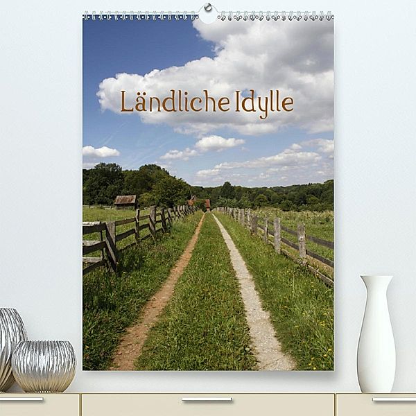 Ländliche Idylle(Premium, hochwertiger DIN A2 Wandkalender 2020, Kunstdruck in Hochglanz), Antje Lindert-Rottke