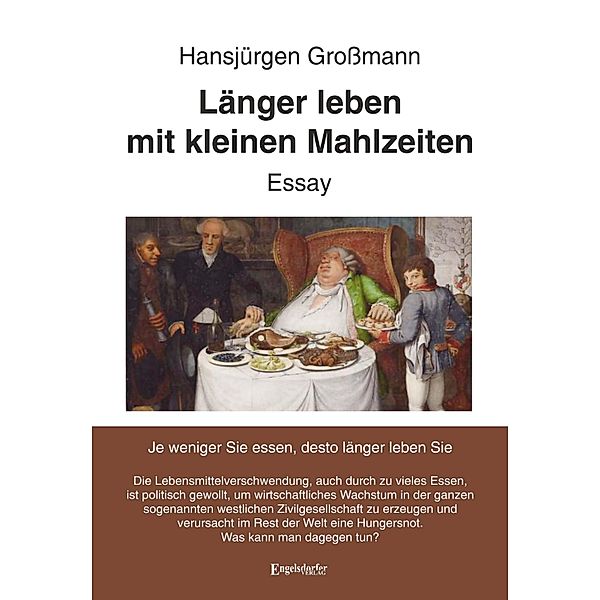 Länger leben mit kleinen Mahlzeiten, Hansjürgen Großmann