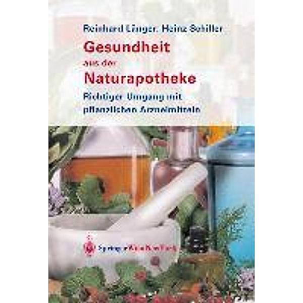 Länger, R: Gesundheit aus der Naturapotheke, Reinhard Länger, Heinz Schiller