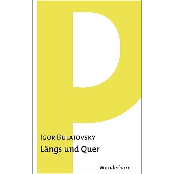 Längs und quer, Igor Bulatovsky