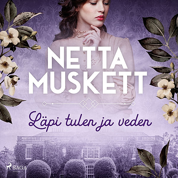 Läpi tulen ja veden, Netta Muskett