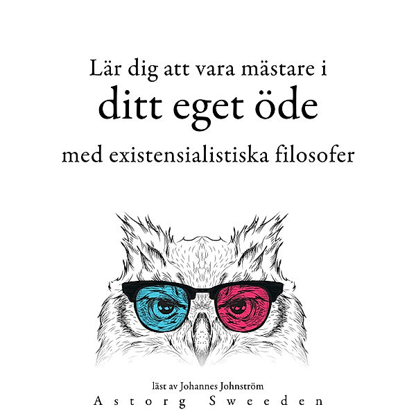 Lär dig att bestämma ditt öde med de existentialistiska filosoferna ..., Friedrich Nietzsche, Soren Kierkegaard, Fyodor Dostoievsky