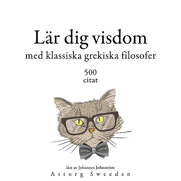 Lärande visdom med grekiska klassiska filosofer 500 citat, Socrates, Plato, Aristoteles, Epictetus, Heraclitus