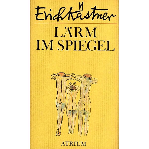 Lärm im Spiegel, Erich Kästner