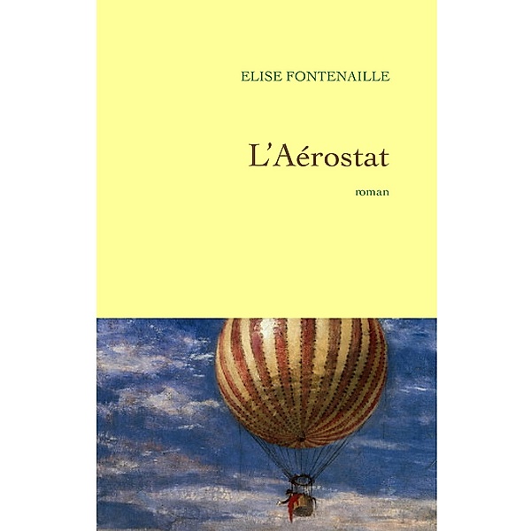 L'aérostat / Littérature Française, Elise Fontenaille