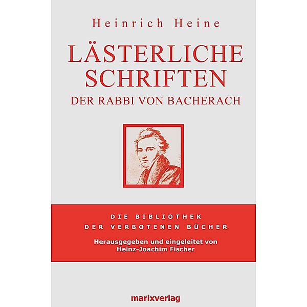 Lästerliche Schriften, Heinrich Heine