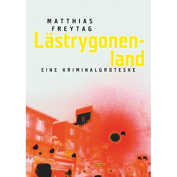 Lästrygonenland, Matthias Freytag