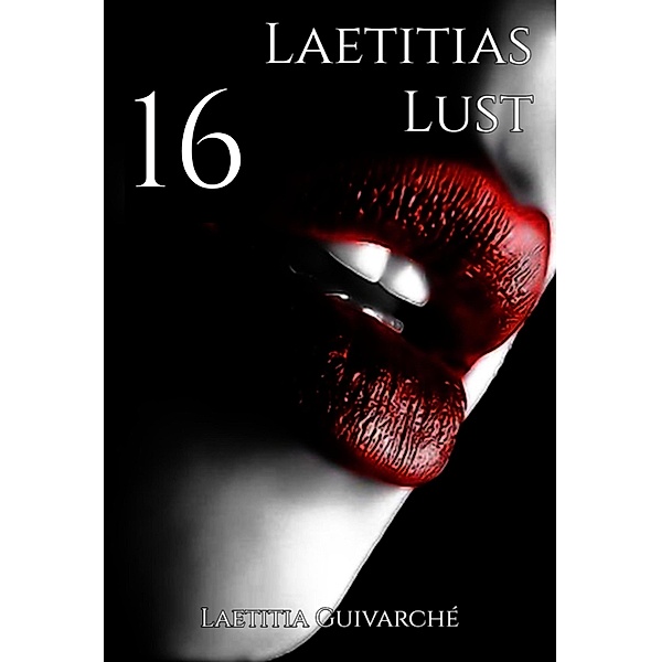 Laetitias Lust 16 / Laetitias Lust Bd.16, Laetitia Guivarché