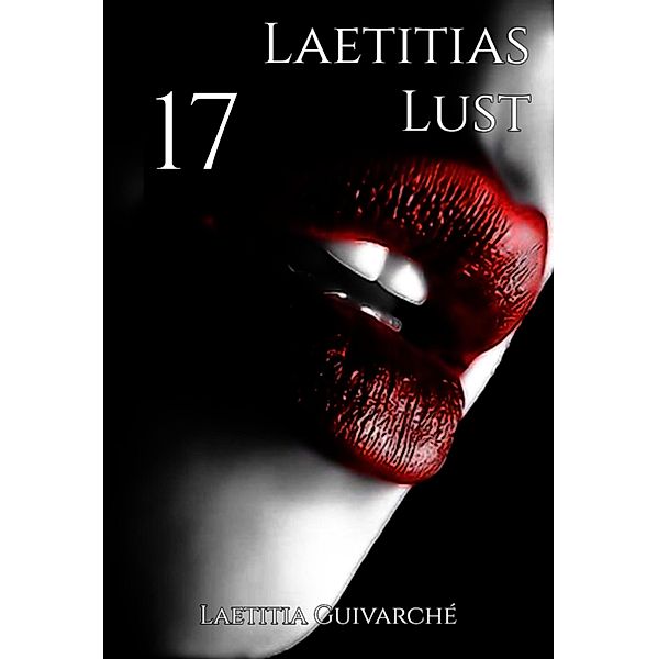 Laetitias Lust 17 / Laetitias Lust Bd.17, Laetitia Guivarché