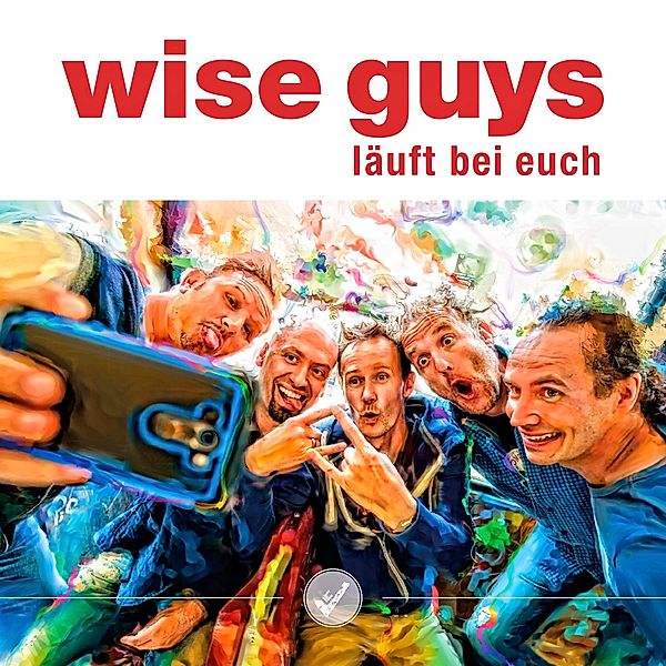 Läuft bei Euch, Wise Guys