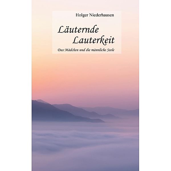 Läuternde Lauterkeit, Holger Niederhausen