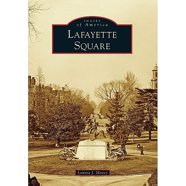 Lafayette Square, Lonnie J. Hovey