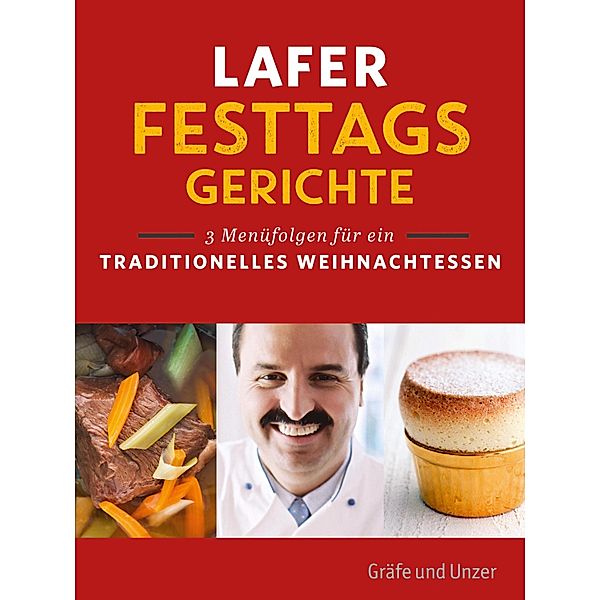 Lafer Festtagsgerichte, Johann Lafer