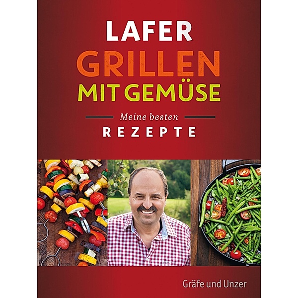Lafer Grillen mit Gemüse, Johann Lafer