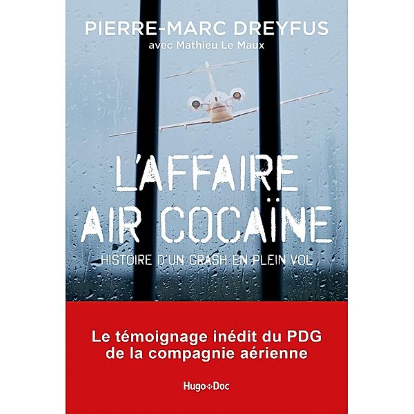 L'affaire Air Cocaïne / Hors collection, Pierre-Marc Dreyfus