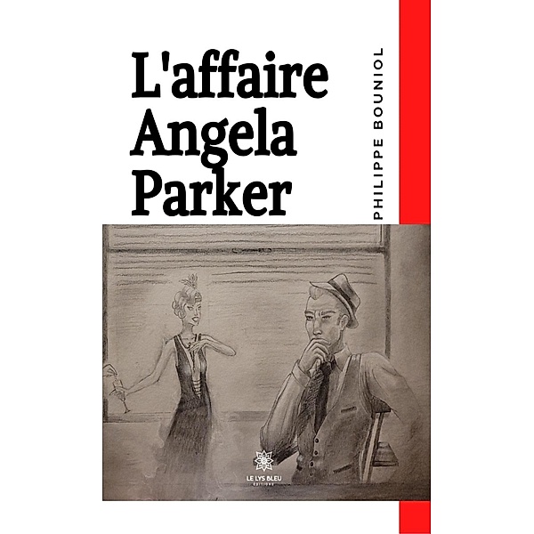 L'affaire Angela Parker, Philippe Bouniol
