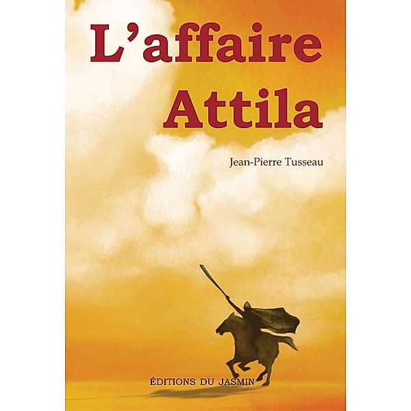 L'affaire Attila, Jean-Pierre Tusseau