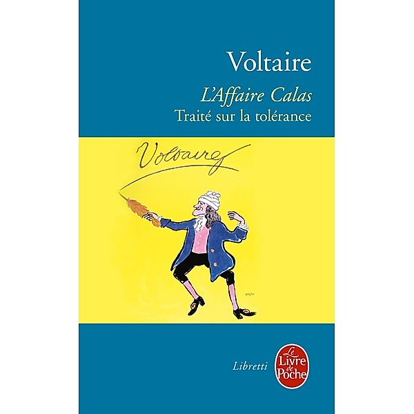 L'Affaire Calas - Traité sur la tolérance / Libretti, Voltaire