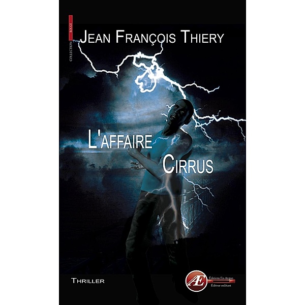 L'affaire Cirrus, Jean-François Thiery