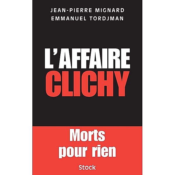 L'affaire Clichy / Essais - Documents, Jean-Pierre Mignard, Emmanuel Tordjmann
