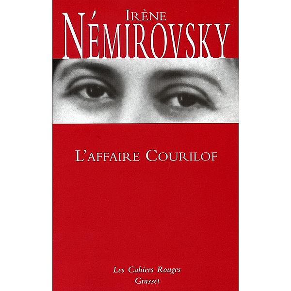 L'affaire Courilof / Les Cahiers Rouges, Irène Némirovsky