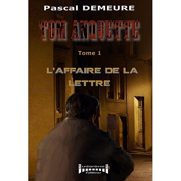 L'affaire de la lettre, Pascal Demeure