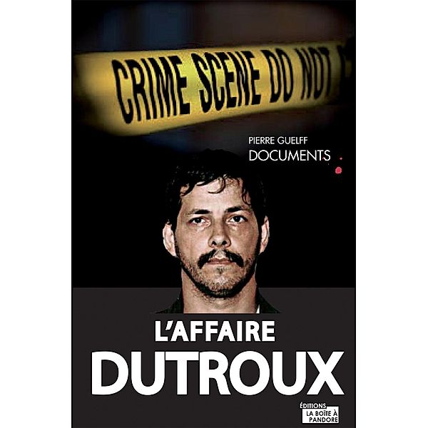 L'affaire Dutroux, Pierre Guelff, La Boîte à Pandore