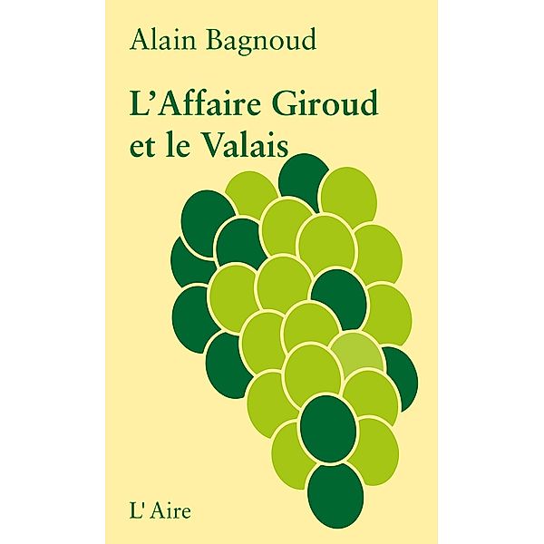 L'Affaire Giroud et le Valais, Alain Bagnoud