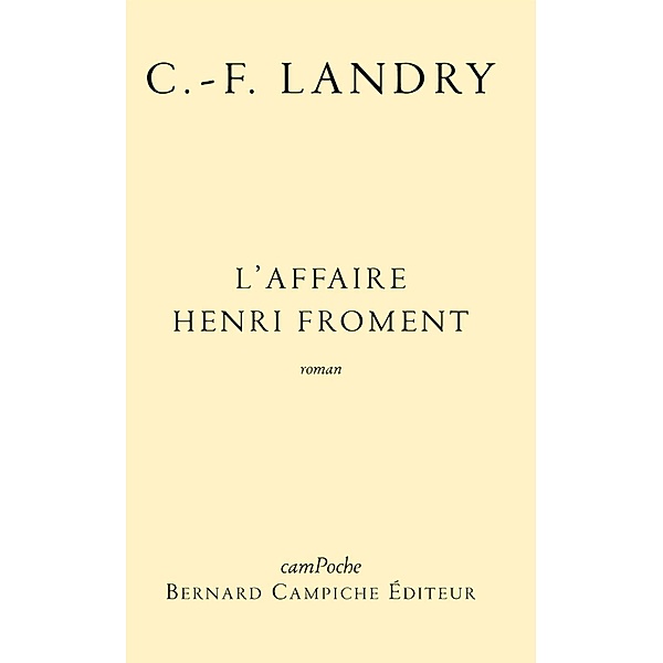 L'affaire Henri Froment, Charles-François Landry