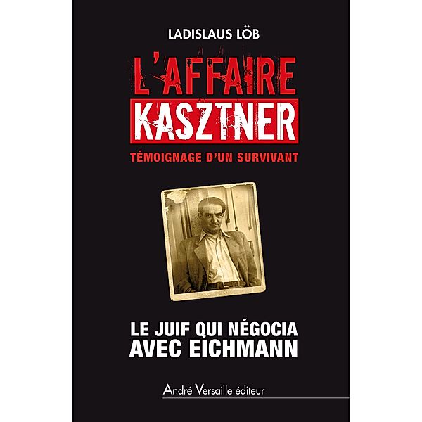 L'Affaire Kasztner, Ladislaus Löb
