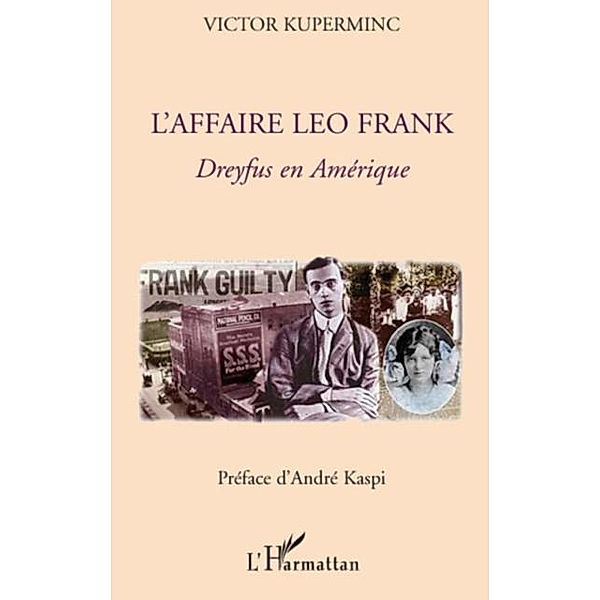 L'affaire leo frank - dreyfus en amerique / Hors-collection, Victor Kuperminc