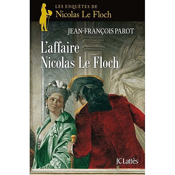 L'affaire Nicolas Le Floch : N°4 / Nicolas Le Floch Bd.4, Jean-François Parot
