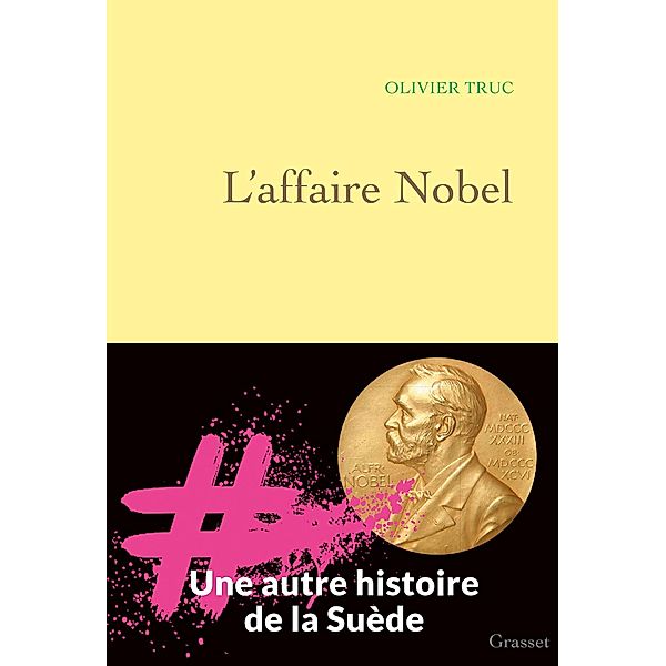 L'affaire Nobel / Littérature Française, Olivier Truc