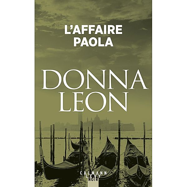 L'Affaire Paola / Les enquêtes du Commissaire Brunetti Bd.8, Donna Leon