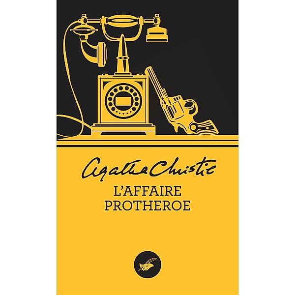 L'Affaire Protheroe (Nouvelle traduction révisée) / Masque Christie, Agatha Christie