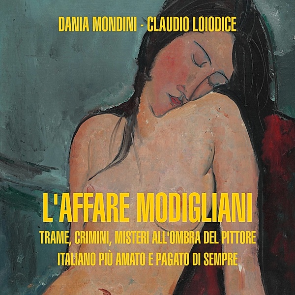 L'affare modigliani, Claudio Loiodice, Dania Mondini
