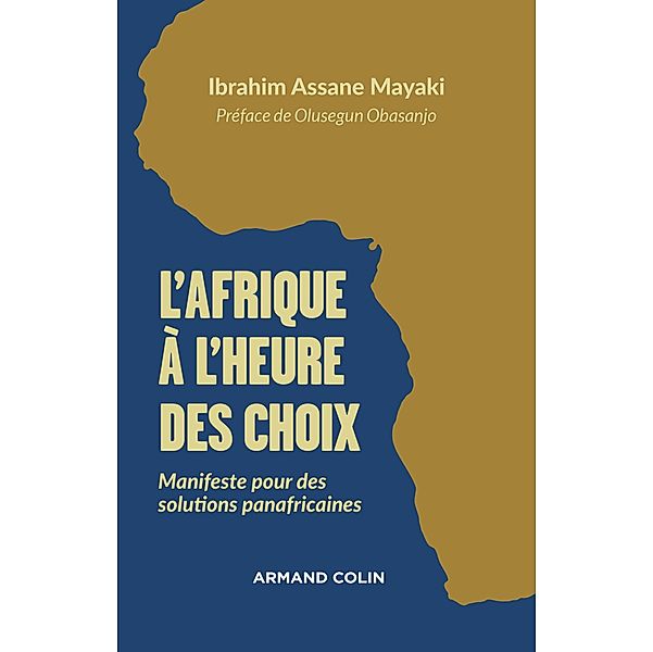 L'Afrique à l'heure des choix / Hors Collection, Ibrahim Assane Mayaki