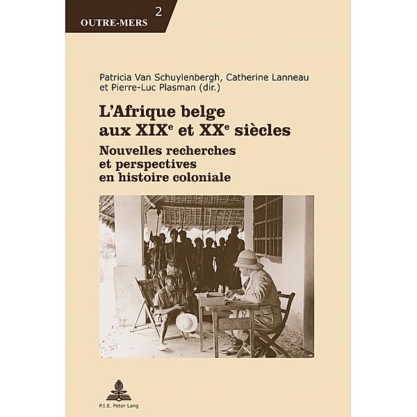 L'Afrique belge aux XIXe et XXe siecles