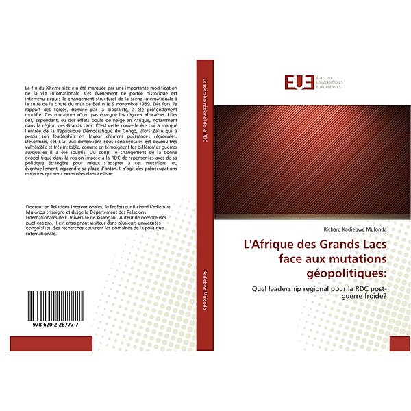 L'Afrique des Grands Lacs face aux mutations géopolitiques:, Richard Kadiebwe Mulonda