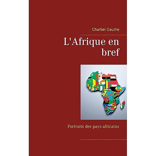 L'Afrique en bref, Charbel Gauthe