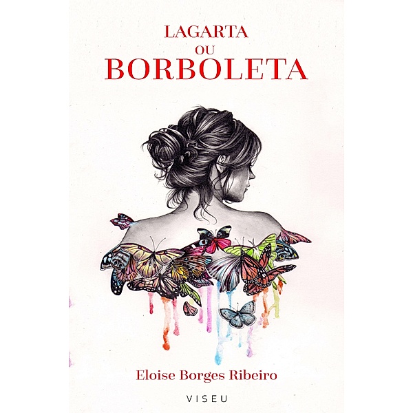 Lagarta ou borboleta, Eloise Borges Ribeiro