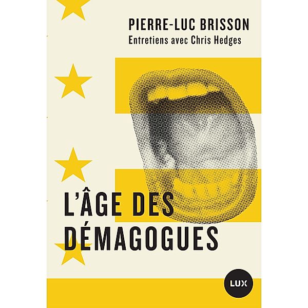L'age des demagogues / Lux Editeur, Hedges Chris Hedges