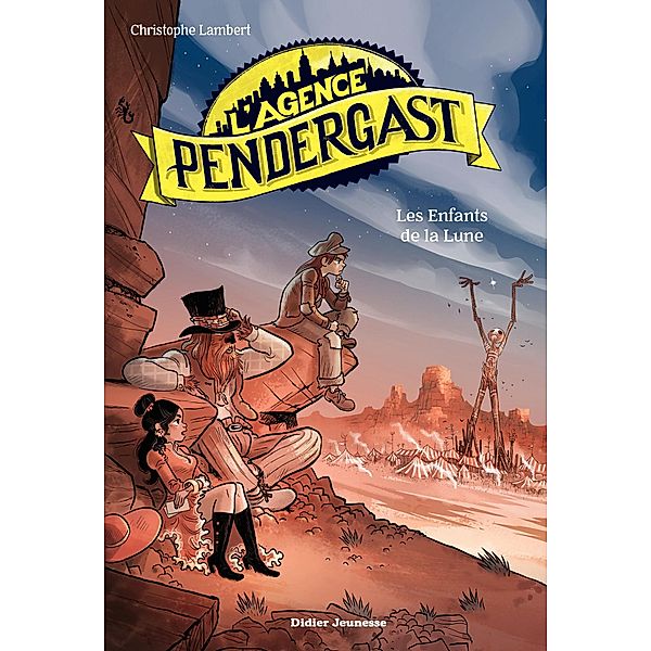 L'Agence Pendergast - tome 5 / Romans 8/12 ans, Christophe Lambert