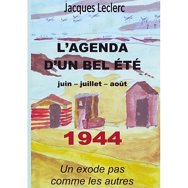 L'Agenda d'un bel été, Jacques Leclerc