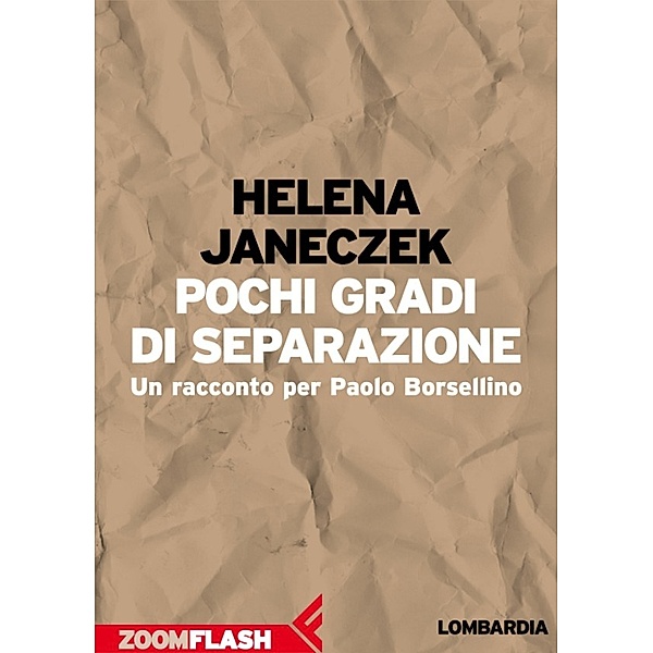 L’agenda ritrovata: Pochi gradi di separazione, Helena Janeczek