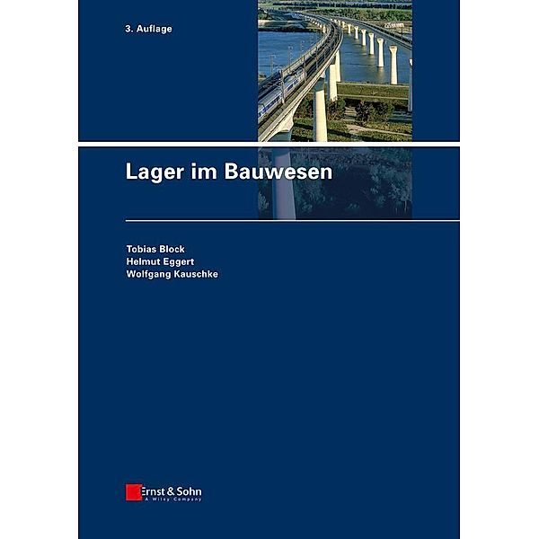 Lager im Bauwesen, Tobias Block, Wolfgang Kauschke, Helmut Eggert