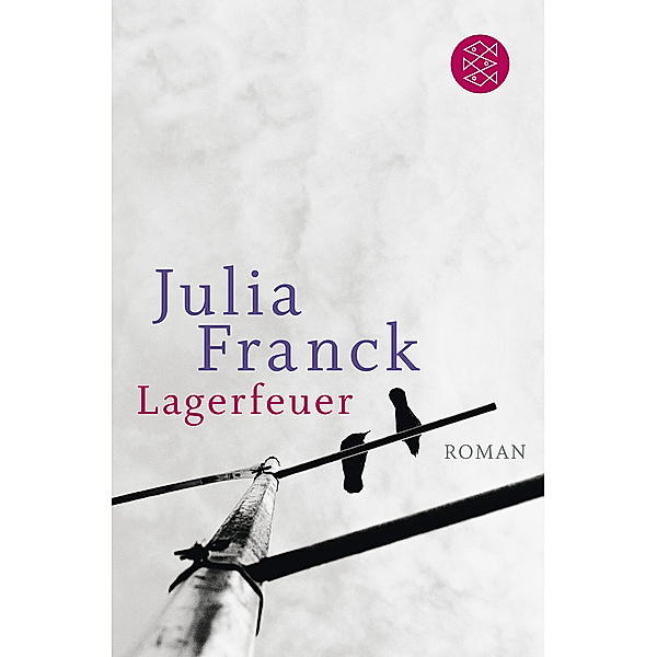 Lagerfeuer, Julia Franck