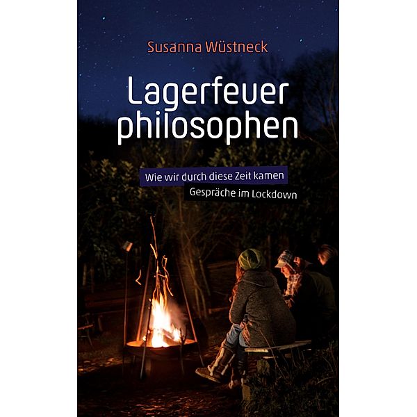 Lagerfeuerphilosophen, Susanna Wüstneck